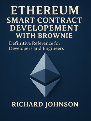 cover image of Ethereum Smart Contract Development with Brownie